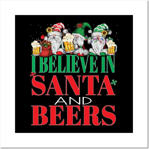 Funny I Believe In Santa and Beers Christmas Cheers Xmas Gnomes Office Party Wall Art by Envision Styles